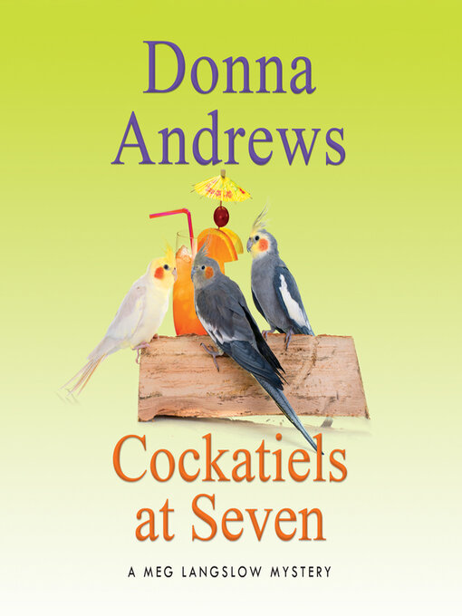 Title details for Cockatiels at Seven by Donna Andrews - Available